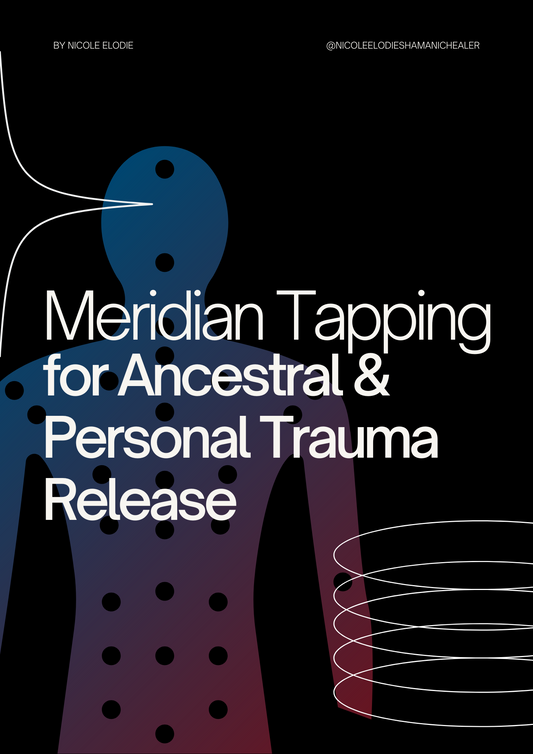 Meridian Tapping For Personal & Ancestral Trauma