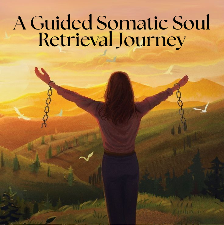 Guided Somatic Soul Retreval